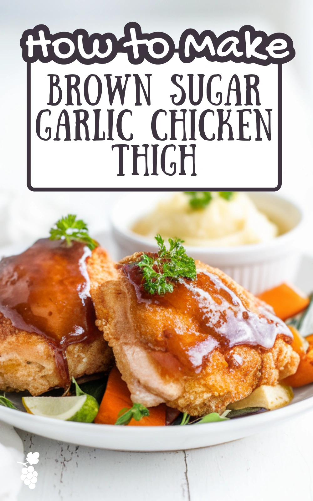 Brown Sugar Garlic Chicken Thigh